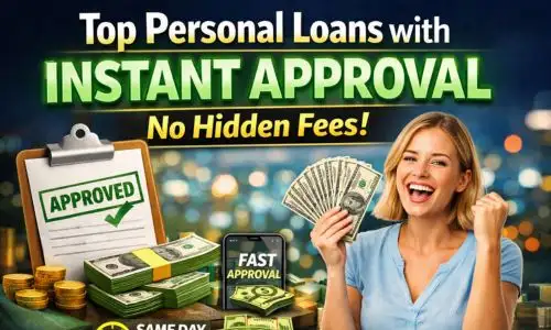 Top Personal Loans with Instant Approval (No Hidden Fees)